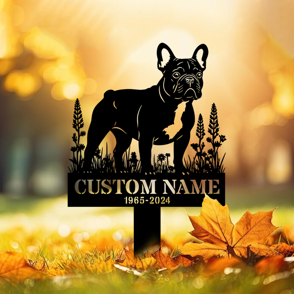 Personalized French Bulldog Memorial Stake, In Loving Memory Of French Bulldog Metal Yard Sign, Pet Metal Grave Marker, Dog Remembrance Sign