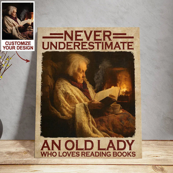 Personalized Never Underestimate An Old Lady Who Loves Reading Books Poster Canvas with Photo Upload