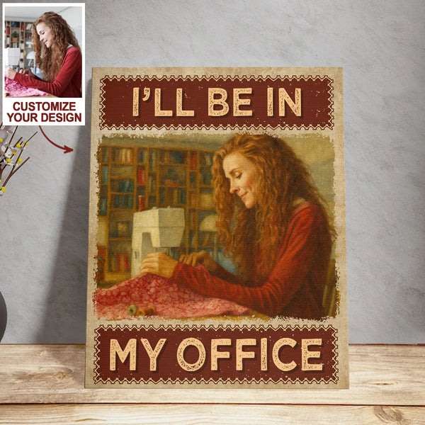 Upload Photo Personalized "I'll Be In My Office" Funny Vintage Poster Canvas