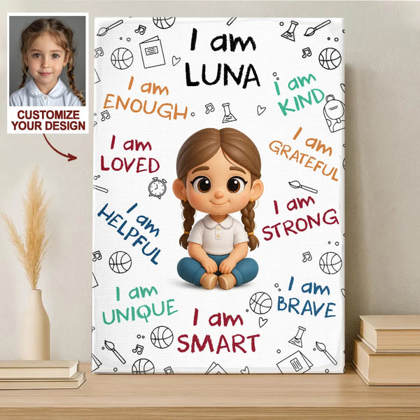Upload Photo I Am Enough, Loved, Helpful, Unique, Smart Baby Personalized  Poster Canvas
