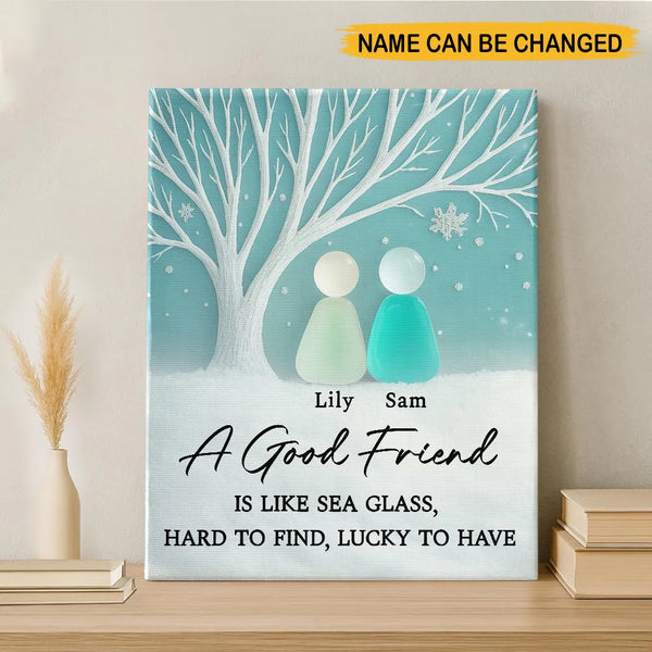 Personalized A Good Friend Is Like Seaglass Poster Canvas, Gift for Bestfriend