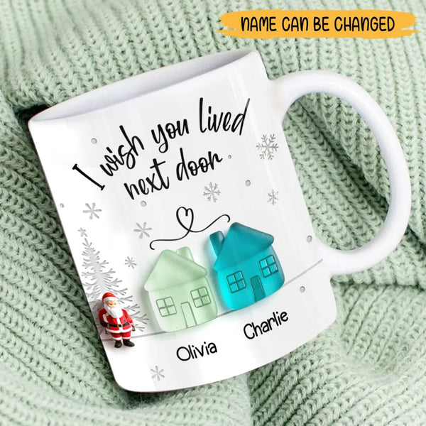 Personalized I Wish You Lived Next Door Bestie Ceramic Mug