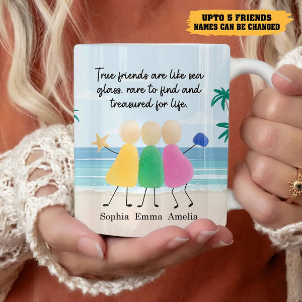 Personalized True Friends Are Like Sea Glass Friend Ceramic Mug