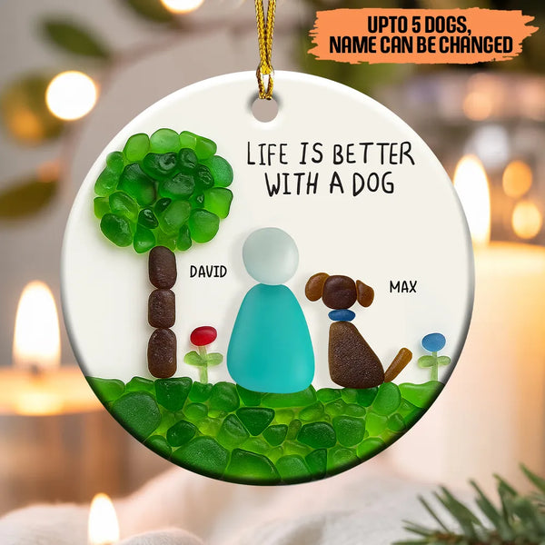 Personalized Life Is Better With A Dog Sea Glass Ceramic Ornament