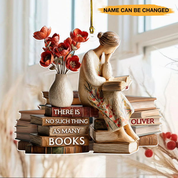 Personalized There Is No Such Thing As Too Many Books 3D Effect Acrylic Ornament