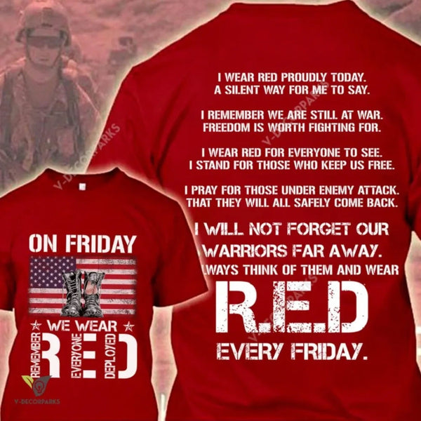 On Friday We Wear Red Us Veteran – We Wear Red Remember Everyone Deployed American Flag Independence Day T-shirt