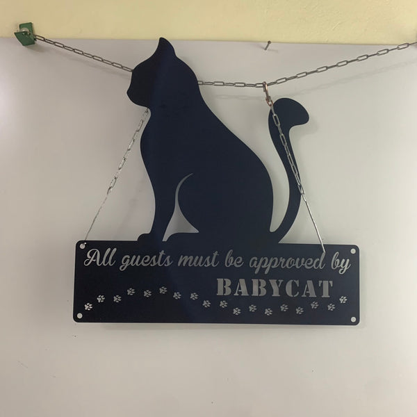 All Guests Must Be Approved By The Cats Metal Sign, Funny Kitten Welcome Sign, Custom Cat Name Sign, Welcome Metal Indoor Or Outdoor Wall Art