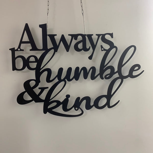 Always Be Humble And Kind Metal Sign, Bible Verse Metal Wall Decor, Christian Scripture Metal Wall Art, Bible Verse Sign
