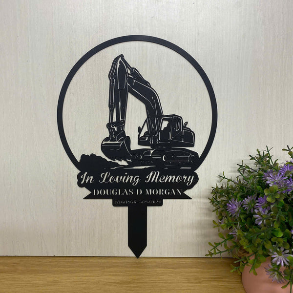 Personalized Excavator Truck Memorial Metal Stake, Excavator Driver Metal Grave Marker, Excavator Sympathy Metal Sign, Dad Loss Remembrance Stake