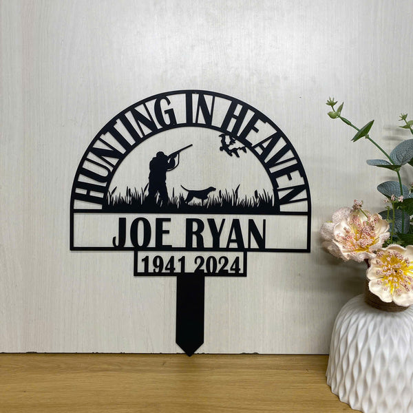 Custom Hunter Memorial Metal Garden Stake, Hunter Loss Dad Loss Metal Grave Marker, Hunting In Heaven Stake, Wildlife Hunting Memorial Plaque Stake