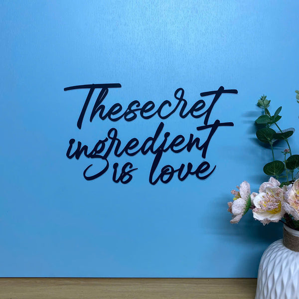 The Secret Ingredient Is Love Sign Words Metal Sign, Kitchen Dining Room Metal Home Decor, Custom Quote Letters Housewarming Metal Wall Hanging Sign