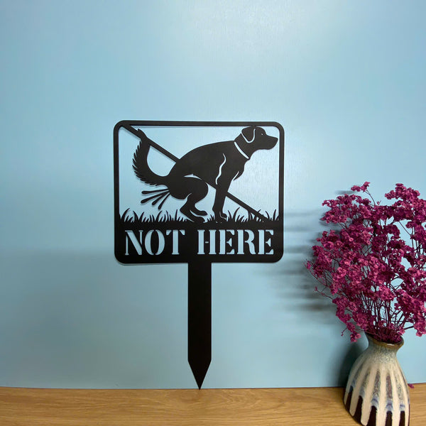 Not Here Funny Dog Metal Garden Stake, No Dog Pooping Metal Yard Sign, Funny Garden Yard Sign, No Pooping Dog Lawn Sign, Pet Housewarming Metal Art